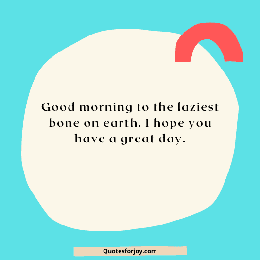 Funny Good Morning Messages for Friends-10