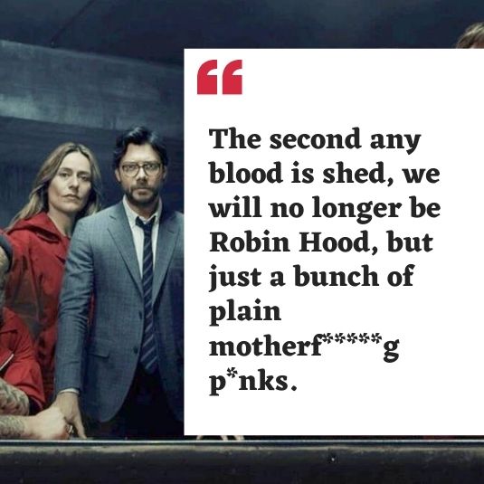 Professor's Quotes from Money Heist1