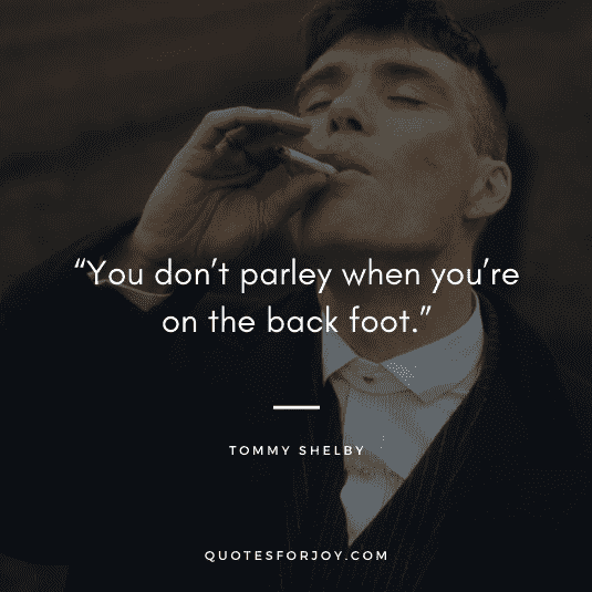 Tommy Shelby Quotes-3