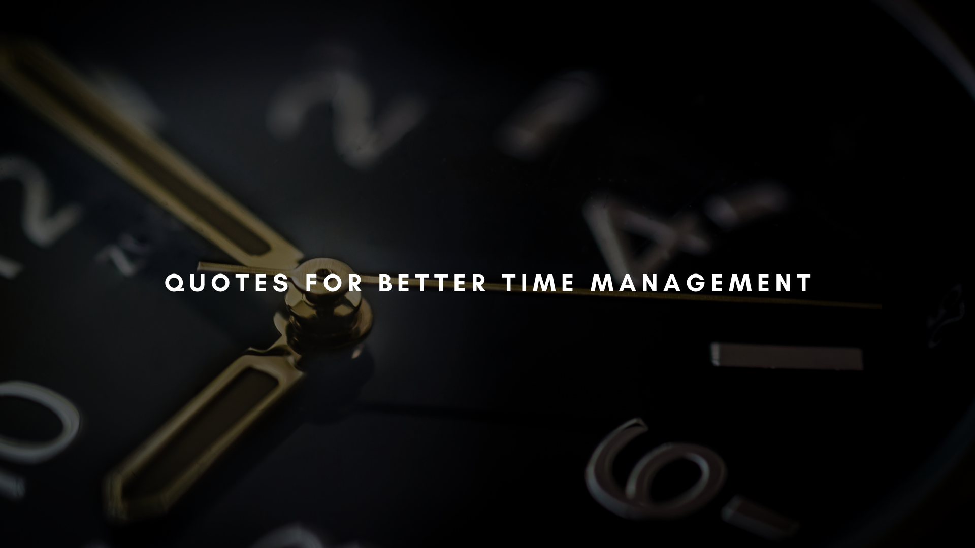 Quotes for Better Time Management