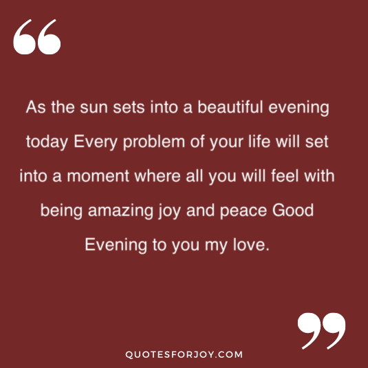 Good Evening Quotes for Him Her