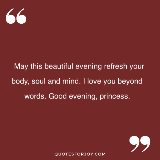 Good Evening Quotes for Him Her 4
