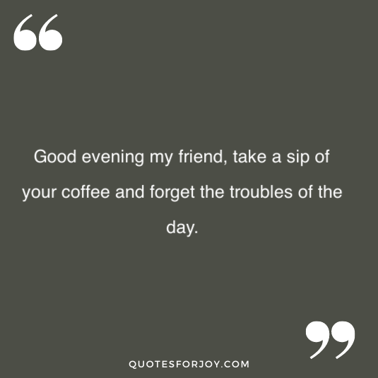 Lovely Good Evening Quotes 3