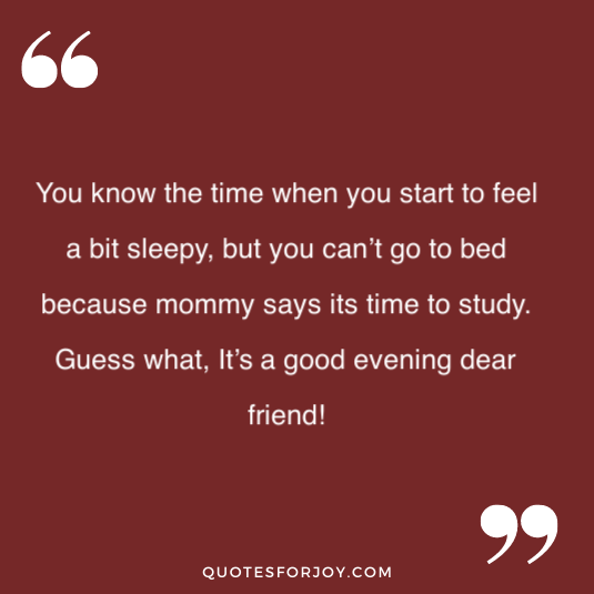 Lovely Good Evening Quotes 8