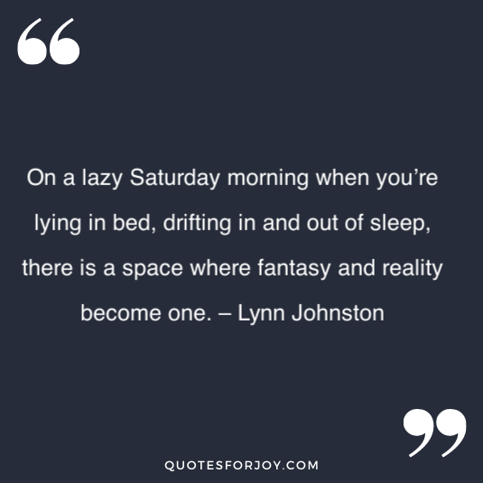 Happy Saturday quotes 10