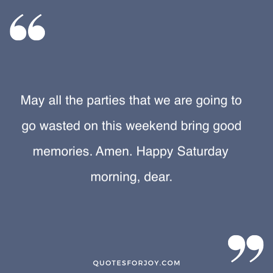 Happy Saturday quotes 21