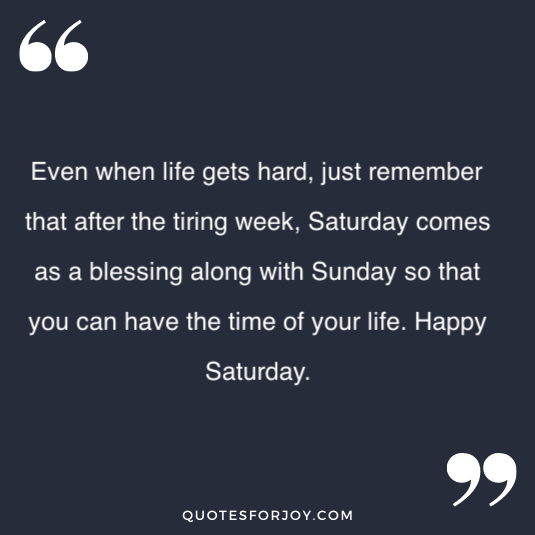 Happy Saturday quotes 24