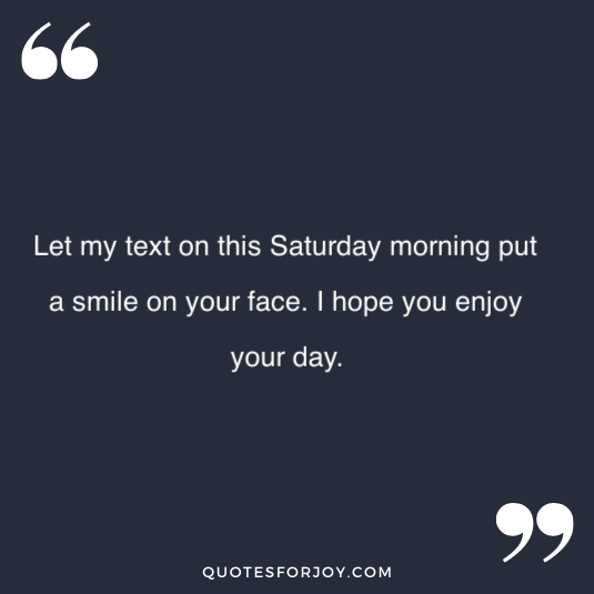 Happy Saturday quotes 3