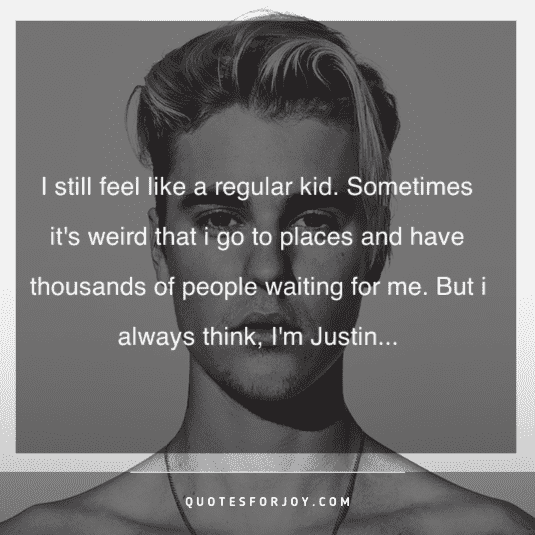 189 Justin Bieber Quotes to remember with images