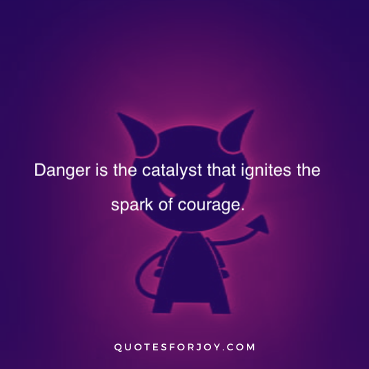 Dangerous Quotes 27
