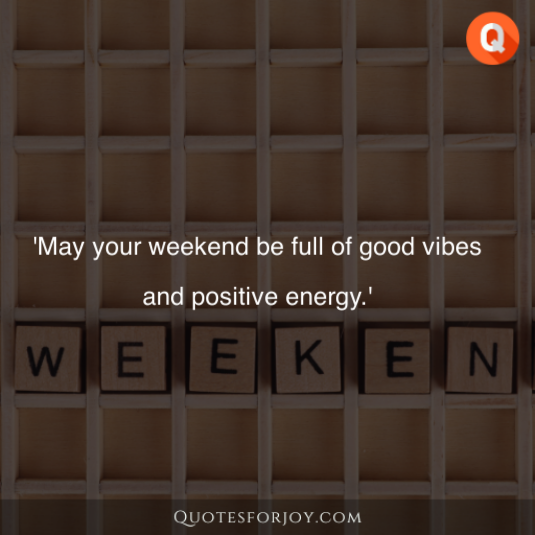 Weekend Quotes 10