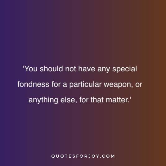 Miyamoto Musashi Quotes 11