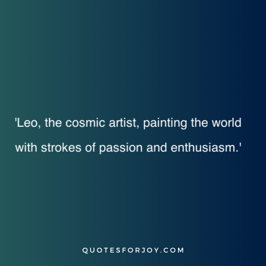 Quotes for the Leo Zodiac Sign 10