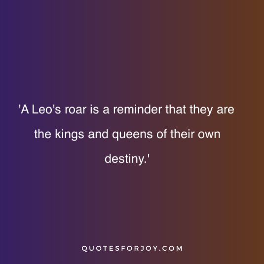 Quotes for the Leo Zodiac Sign 27