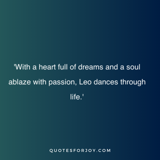 Quotes for the Leo Zodiac Sign 34