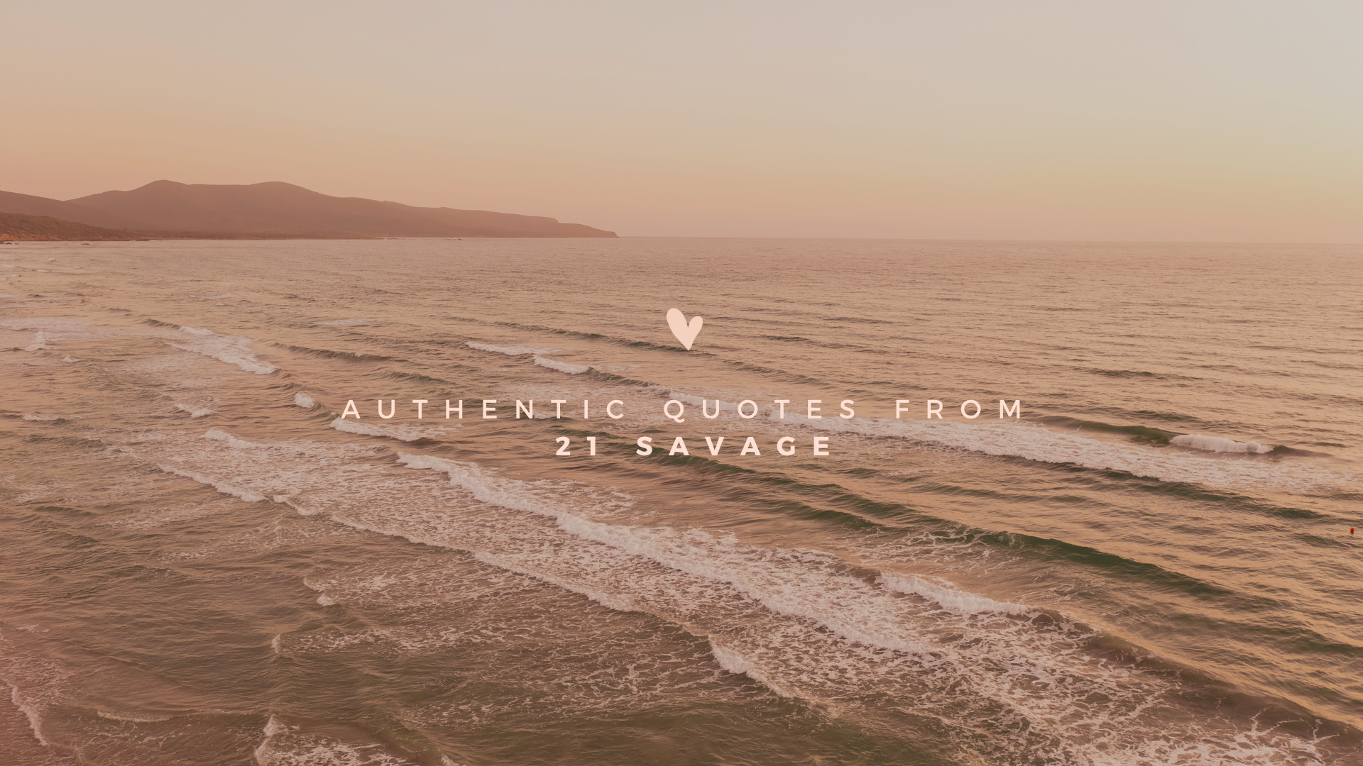 Authentic Quotes from 21 Savage