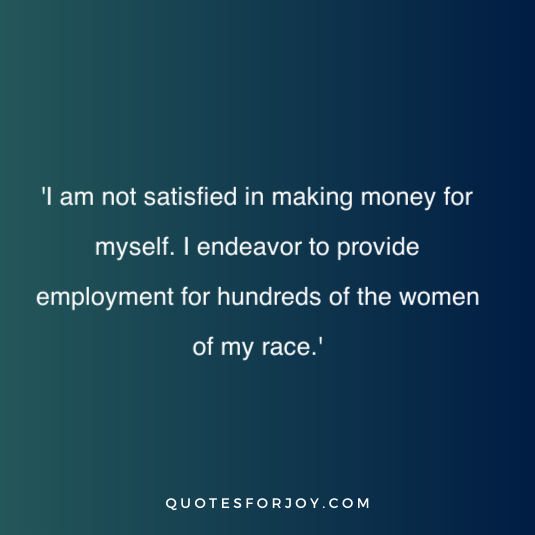 Madam C.J. Walker Quotes 16