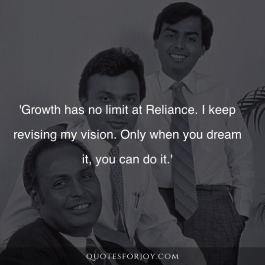 Quotes by Dhirubhai Ambani 12