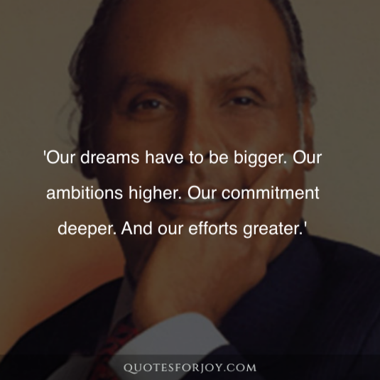Quotes by Dhirubhai Ambani 13
