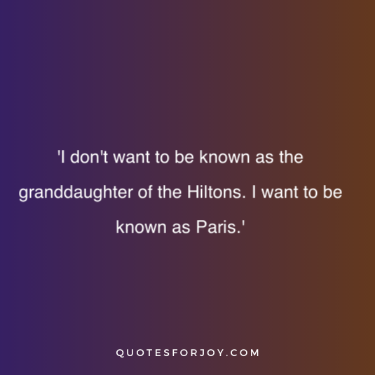 Quotes by Paris Hilton 5