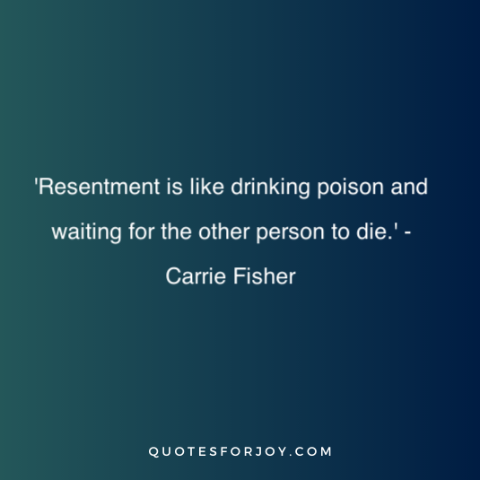 Quotes to Heal Resentment
