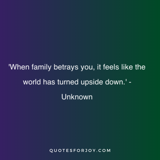 family betrayal quotes 11