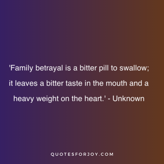 family betrayal quotes 13