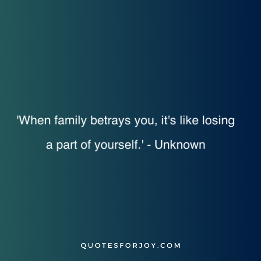 family betrayal quotes 17