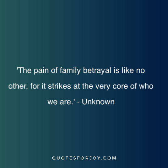 family betrayal quotes 7