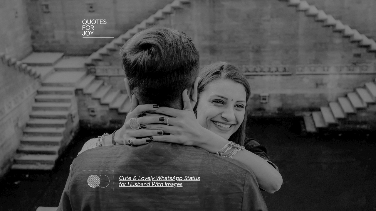 Cute & Lovely WhatsApp Status for Husband With Images