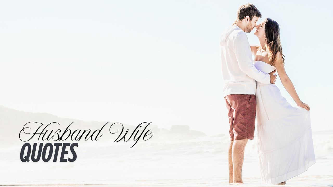 Husband Wife Quotes For WhatsApp