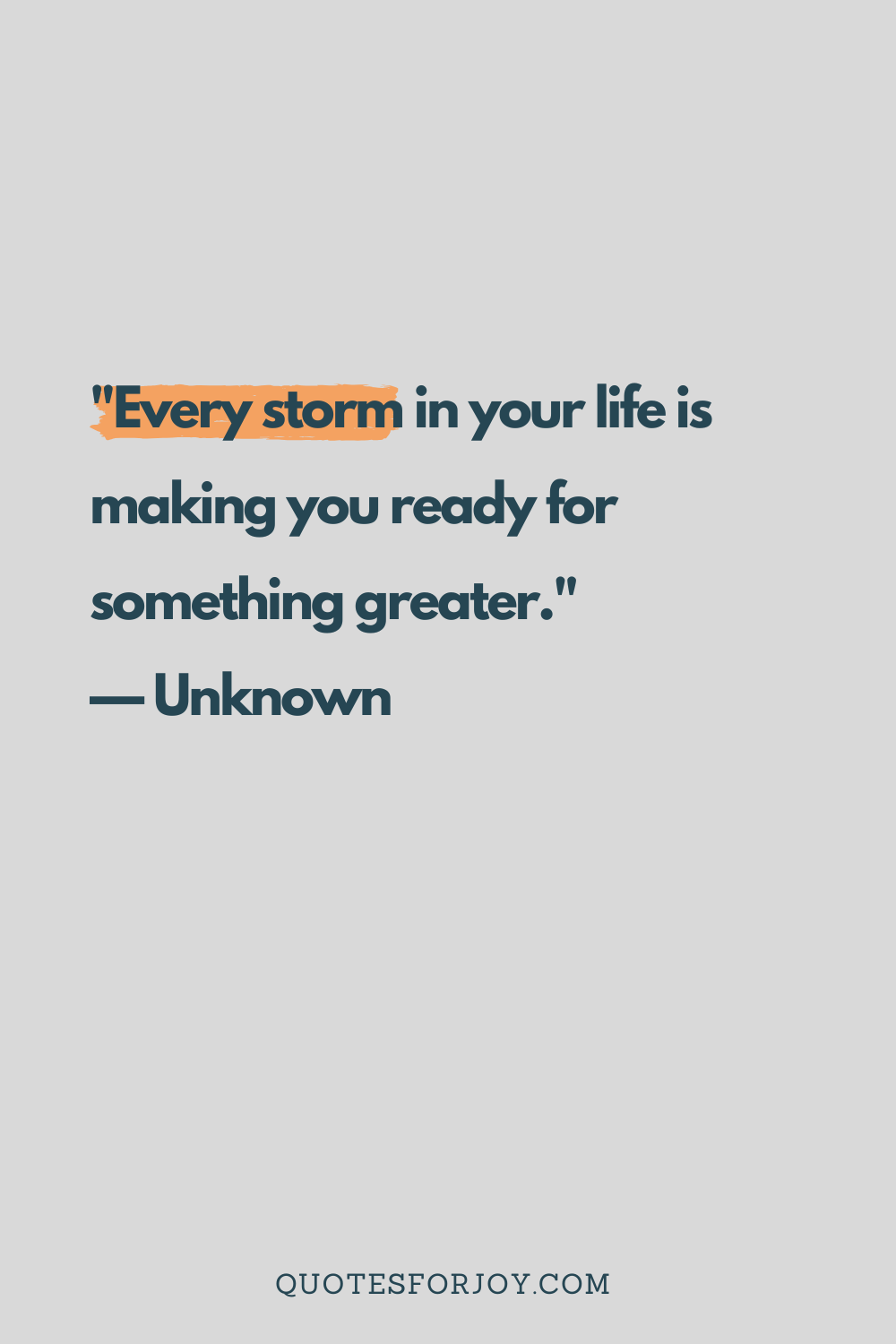 Keep going through the storm — quote for strength and resilience in hard times